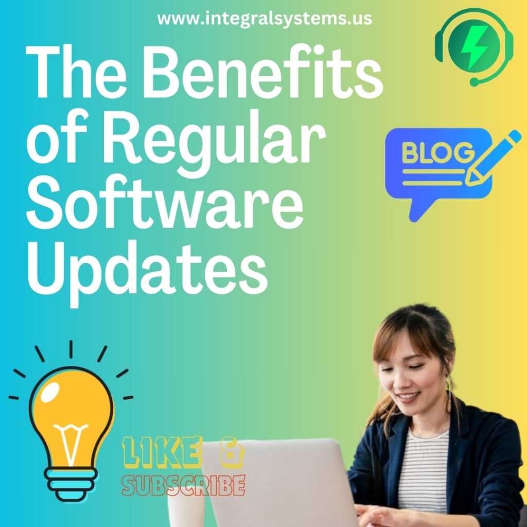 The Benefits of Regular Software Updates: Keeping Your USA Business Secure and Efficient